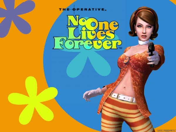 no one lives forever